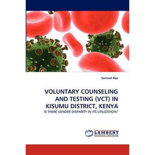 Voluntary Counseling And Testing (Vct) In Kisumu District, Kenya