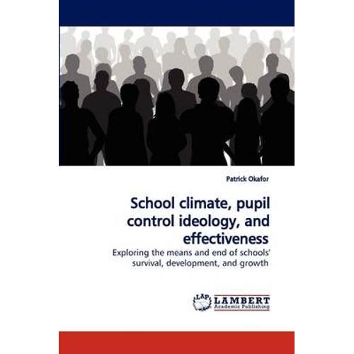 School Climate, Pupil Control Ideology, And Effectiveness