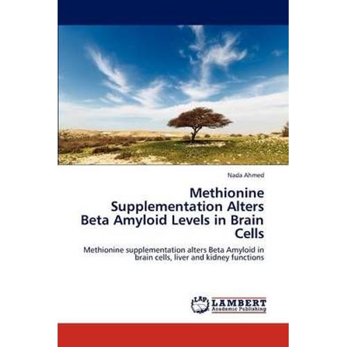 Methionine Supplementation Alters Beta Amyloid Levels In Brain Cells