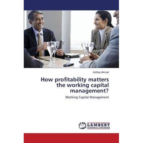 How Profitability Matters The Working Capital Management?