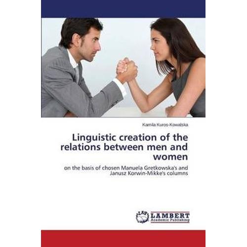 Linguistic Creation Of The Relations Between Men And Women