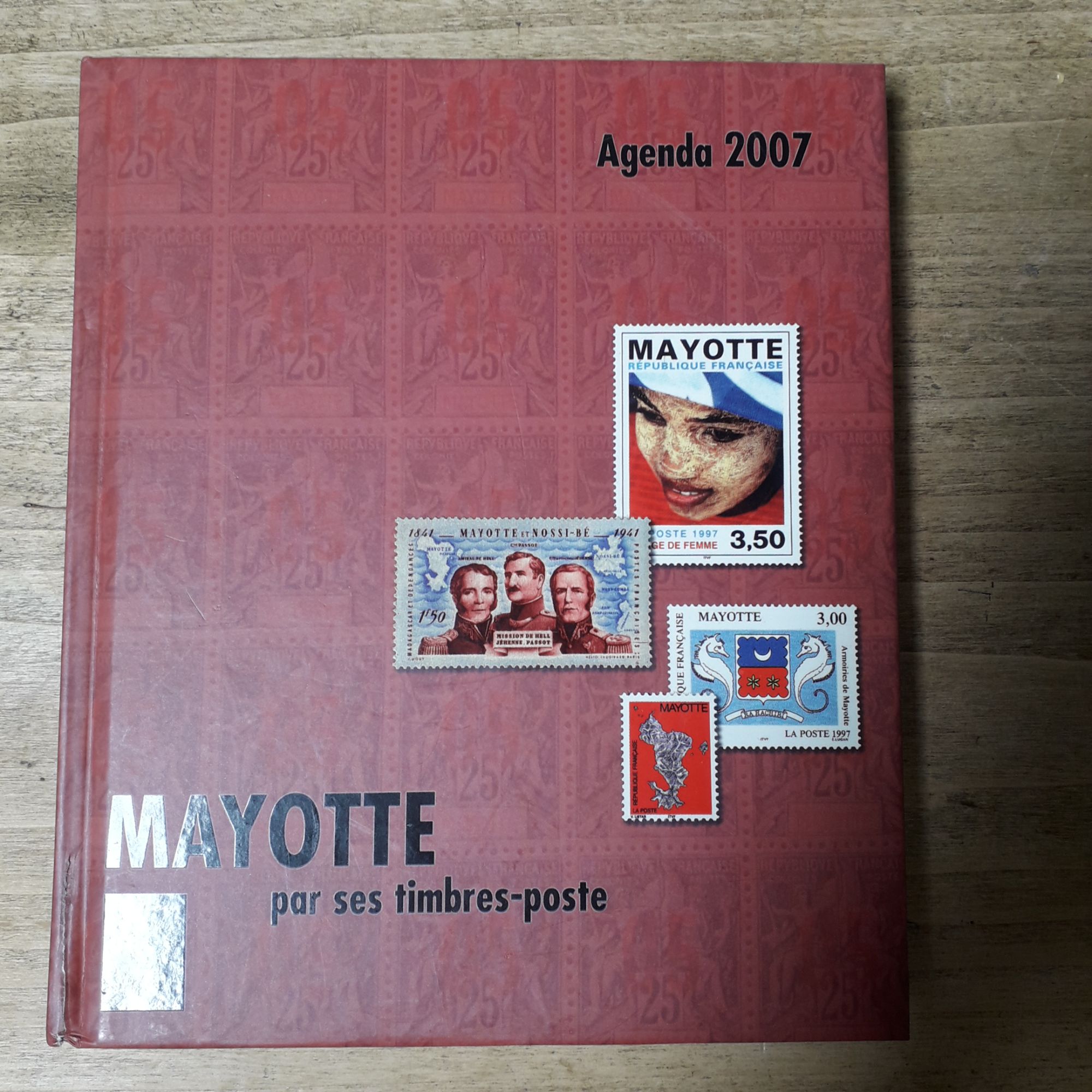 Mayotte Par Ses Timbres-Poste, Agenda Philatélique 2007