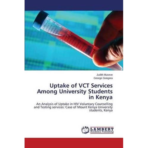 Uptake Of Vct Services Among University Students In Kenya