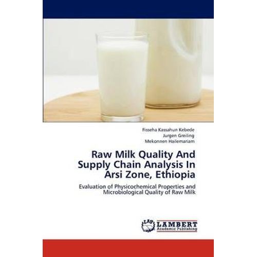 Raw Milk Quality And Supply Chain Analysis In Arsi Zone, Ethiopia