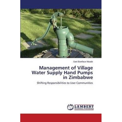 Management Of Village Water Supply Hand Pumps In Zimbabwe