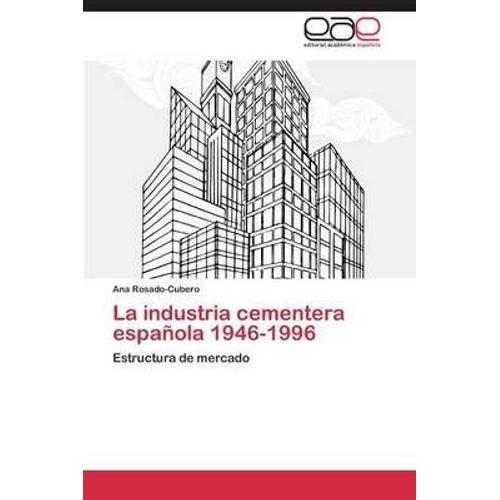 La Industria Cementera Española 1946-1996