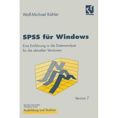 Spss Fur Windows: Eine Einfuhrung In Die Datenanalyse Fur Die Aktuellen Versionen