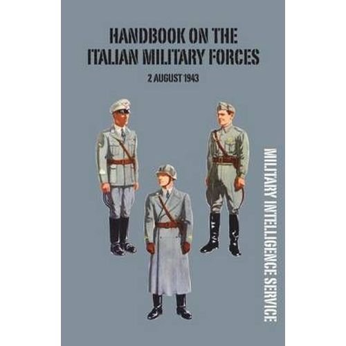 Handbook Of The Italian Military Forces 2 August 1943