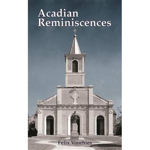 Acadian Reminiscences