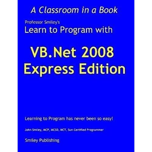 Learn To Program With Vb.Net 2008 Express