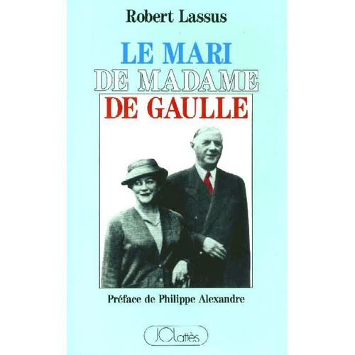 Le Mari De Madame De Gaulle