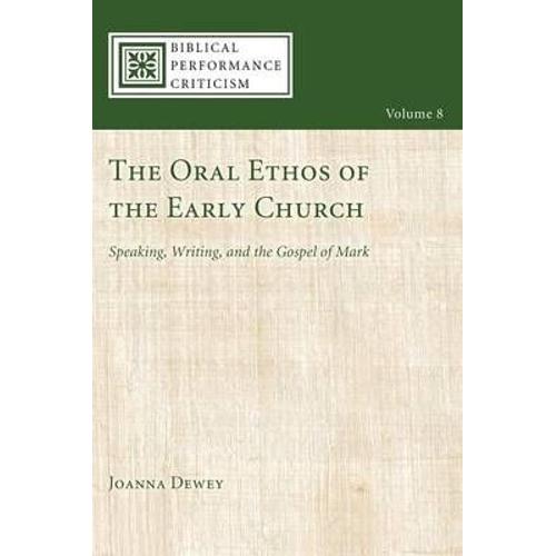 The Oral Ethos Of The Early Church