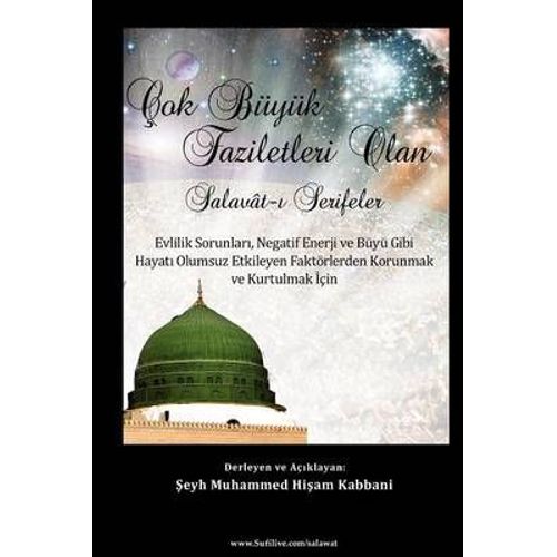 Çok Büyük Faziletleri Olan Salavât-¿ ¿Erifeler