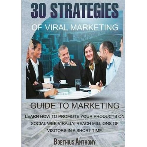 30 Strategies Of Viral Marketing