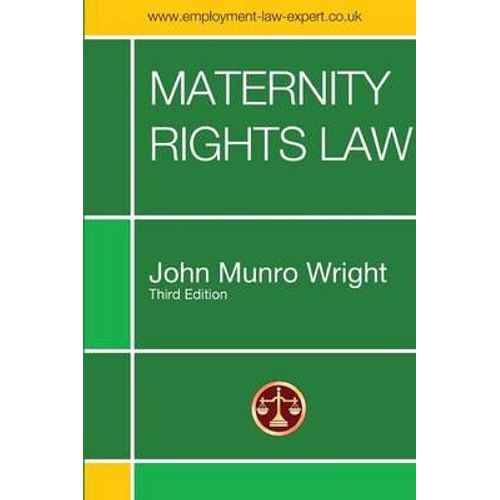 Maternity Rights Law Third Edition