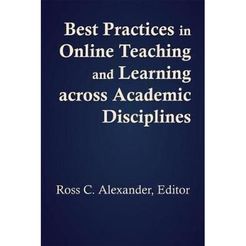 Best Practices In Online Teaching And Learning Across Academic Disciplines