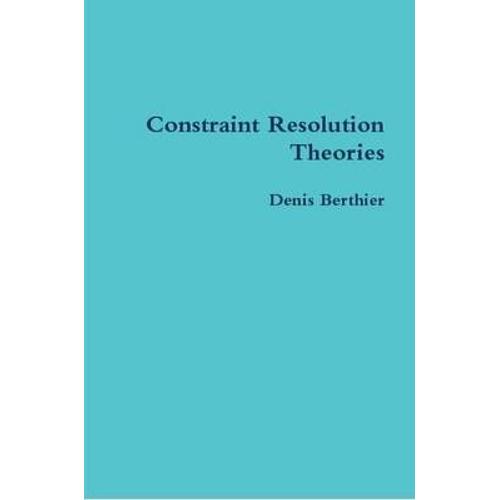 Constraint Resolution Theories