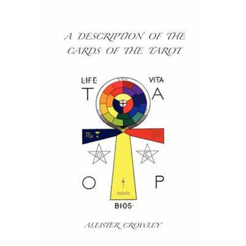 A Description Of The Cards Of The Tarot