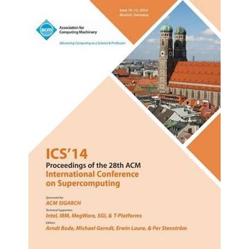 Ics 14 28th International Conference On Supercomputing