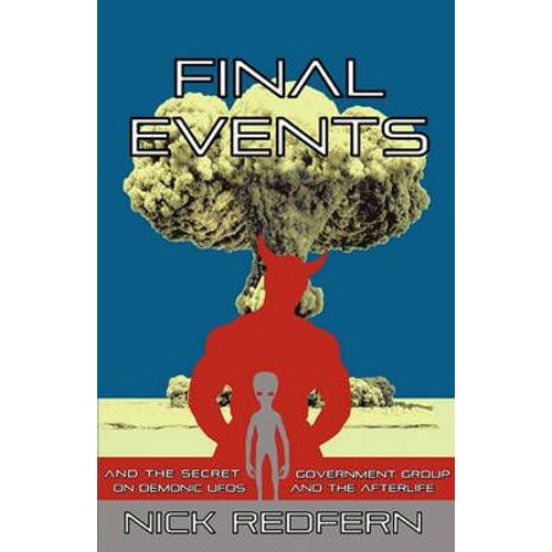 Final Events And The Secret Government Group On Demonic Ufos And The Afterlife