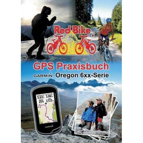 Gps Praxisbuch Garmin Oregon 6xx-Serie