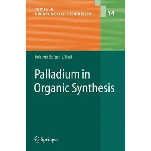 Palladium In Organic Synthesis