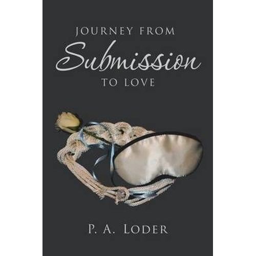 Journey From Submission To Love
