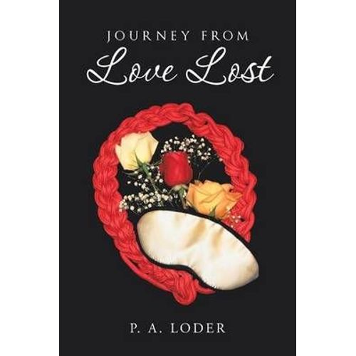 Journey From Love Lost
