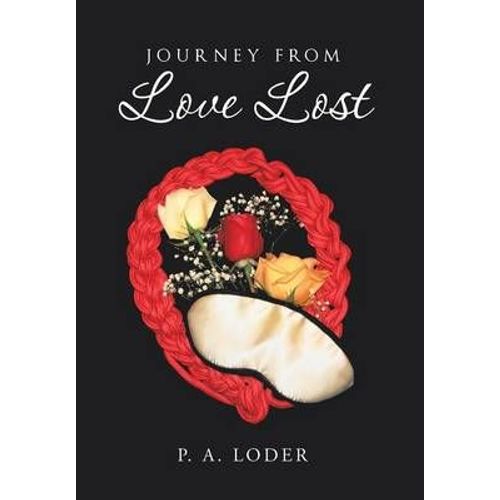 Journey From Love Lost