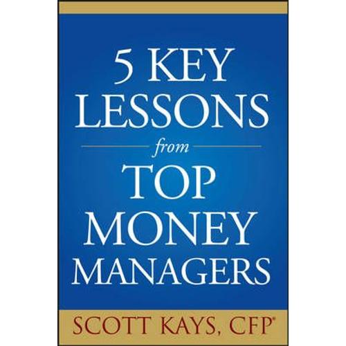 Five Key Lessons Money Mngrs