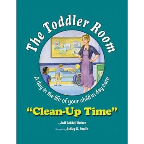 The Toddler Room: Clean-Up Time