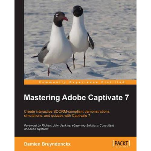 Mastering Adobe Captivate 7