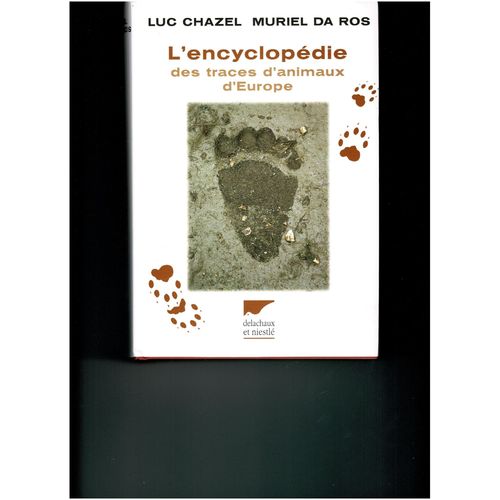 L'encyclopédie Des Traces D'animaux D'europe