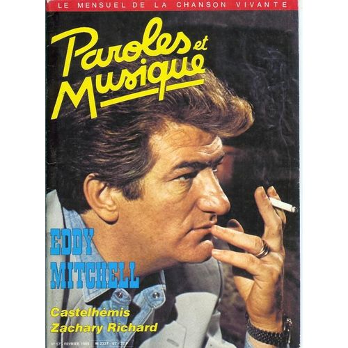 Paroles Et Musique N° 57, Eddy Mitchell + Castelhémis, Zachary Richard, Chansons Yiddish, Francis Janin, Michel Jonasz, Bob Dylan, Alan Stivell, Sardou, Suzanne Véga, Claude Duneton, Josée...