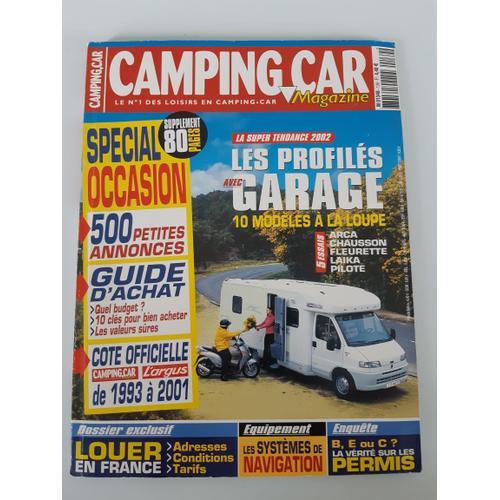 Camping Car Magazine 139 Avril 2002 Spécial Occasion Côte Guide D'achat Argus Louer En France La Vérité Sur Les Permis Essais Arca Chausson Fleurette Laïka Pilote Profilés Garage