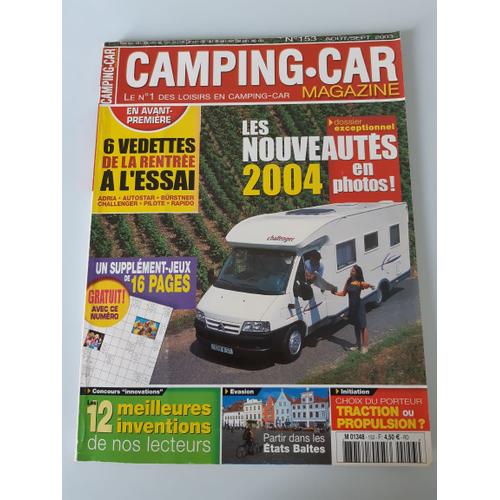 Camping Car Magazine 153 Août 2003 Les Nouveautés 2004 Adria Autostar Chausson Hymer Pilote Rapido Challenger Traction Ou Propulsion
