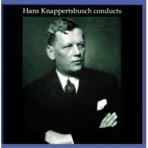Wagner;Strauss;Verdi;Hans Knappertsbusch