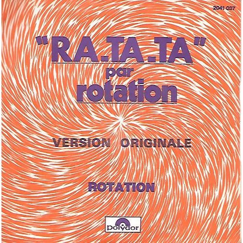 Ra-Ta-Ta (Ratata) (Version Originale) / Rotation [Vinyle 45 Tours 7"]