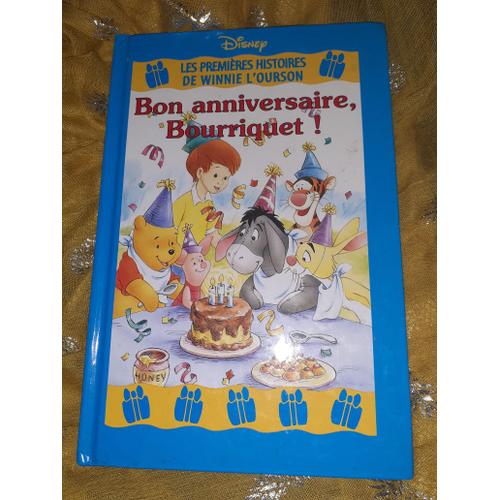 Les Premieres Histoires De Winnie L Ourson Bon Anniversaire Bourriquet Rakuten