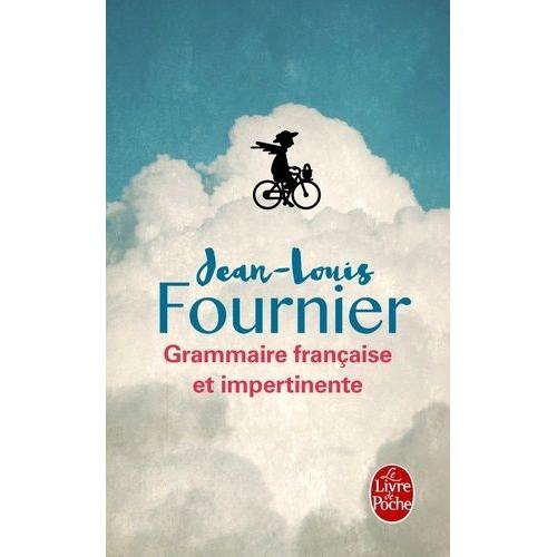 Grammaire Française Et Impertinente