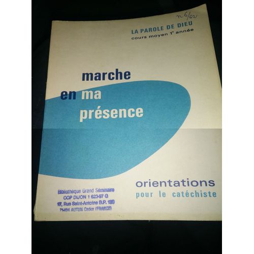 La Parole De Dieu 1 - Marche En Ma Presence - Cours Moyen 1re Annee