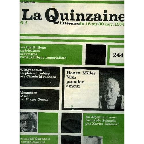 La Quinzaine Littéraire N° 244 - A Contre Courant Par Maurice Nadeau, Le Livre De Mes Amis, Matière De Rêves Ii Par Xavier Delcourt, La Maison De L Écriture Par Philippe Roger, Les Petites Filles Et(...)