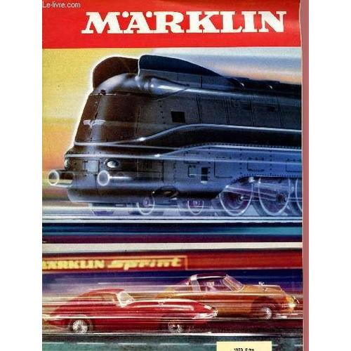 Catalogue Märklin - 1970 : Locomotives À Vapeur, Motrices, Diesel, Trains Automoteurs, Micheline, Wagons, Voies, Plans De Réseaux, Signaux, Frotteurs De Rechange, Bandages Adhérents,Etc