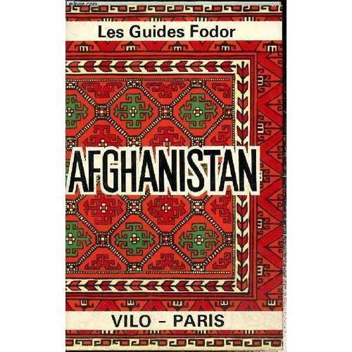 Les Guides Fodor . Afghanistan