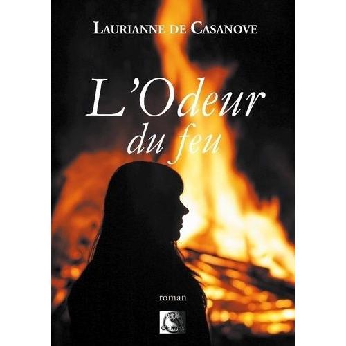 L'odeur Du Feu