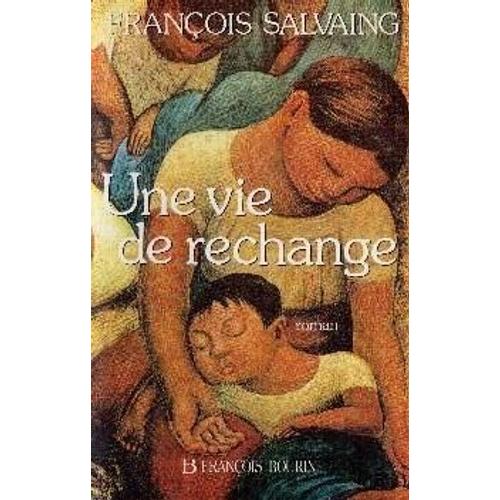 Une Vie De Rechange