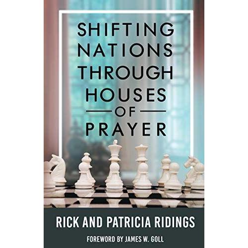 Shifting Nations Through Houses Of Prayer