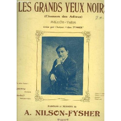 Les Grands Yeux Noirs (Chanson Des Adieux) , Mélodie Valse Pour Piano Et Chant