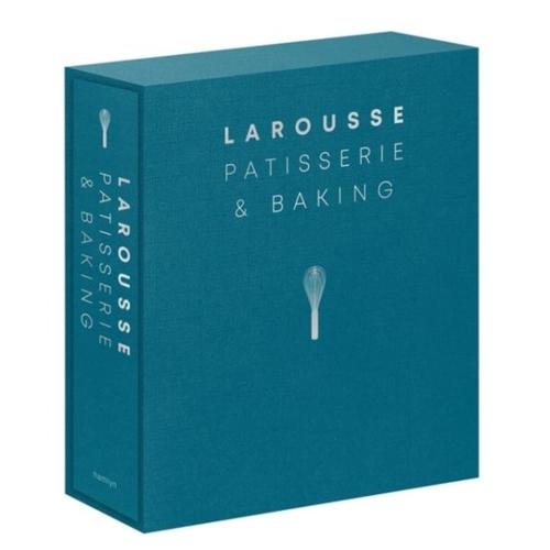 Larousse Patisserie And Baking