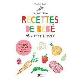 Livre De Recette Pour Bebe A Prix Bas Neuf Et Occasion Rakuten